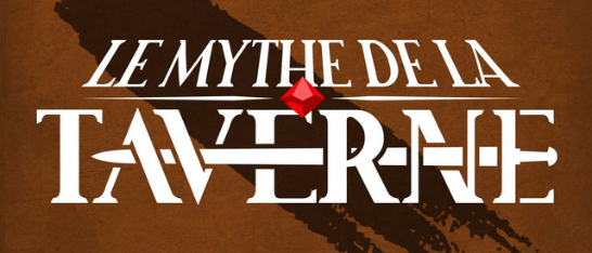 Le Mythe de la Taverne